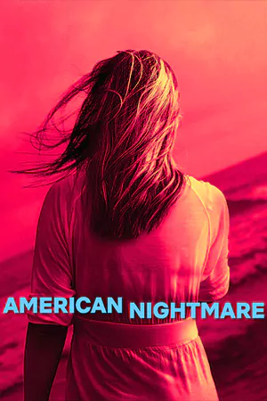 ดูซีรี่ย์ฝรั่ง American Nightmare (2024) ฝันร้ายอเมริกัน HD