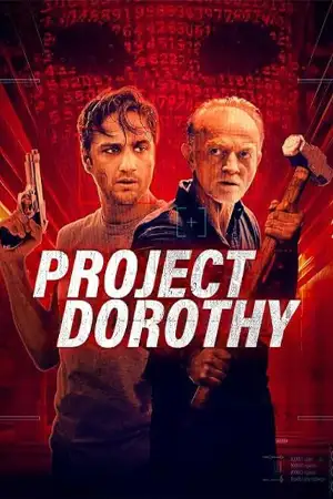 ดูหนังฝรั่ง Project Dorothy (2024) มาสเตอร์ HD เต็มเรื่อง