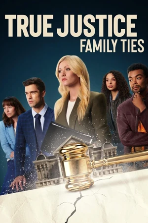 ดูหนังใหม่ True Justice: Family Ties (2024) มาสเตอร์ HD