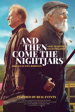 ดูหนัง And Then Come the Nightjars (2023)