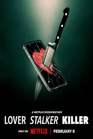 Lover, Stalker, Killer (2024) คนรัก สตอล์กเกอร์ ฆาตกร