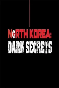ดูหนัง North Korea: Dark Secrets (2024)