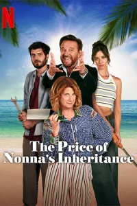 ดูหนังออนไลน์ฟรี The Price of Nonna's Inheritance (2024)