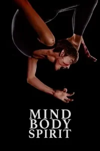 ดูหนังออนไลน์ Mind Body Spirit (2024)