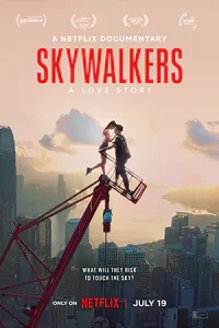 ดูหนังออนไลน์ฟรี Skywalkers: A Love Story (2024)