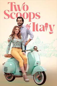 ดูหนังฟรีออนไลน์ Two Scoops of Italy (2024)