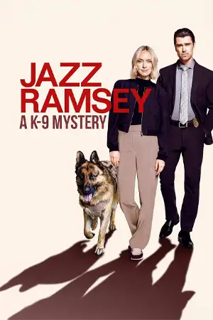 ดูหนังฟรีออนไลน์ Jazz Ramsey: A K-9 Mystery (2024)