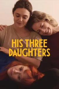 ดูหนังออนไลน์ฟรี His Three Daughters (2023)