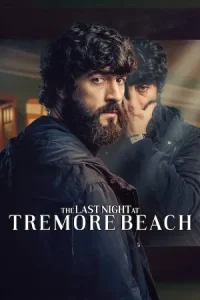 ดูซีรี่ย์ออนไลน์ The Last Night at Tremore Beach (2024)