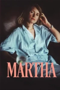 ดูหนังฟรีออนไลน์ Martha (2024)