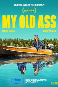 ดูหนังออนไลน์ฟรี My Old Ass (2024)