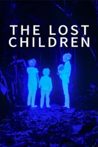 ดูหนังออนไลน์ฟรี The Lost Children (2024)